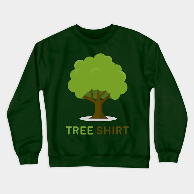 Tree Shirt Crewneck Sweatshirt by ForbiddenFigLeaf